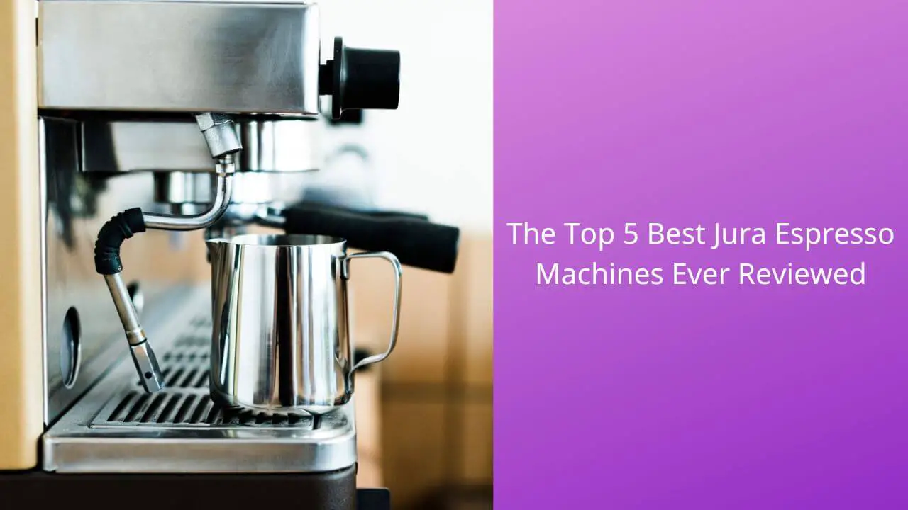 best-jura-espresso-machines